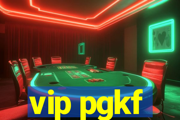 vip pgkf
